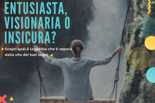 entusiasta, visionaria o insicura?