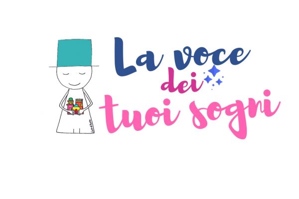 La voce dei tuoi sogni